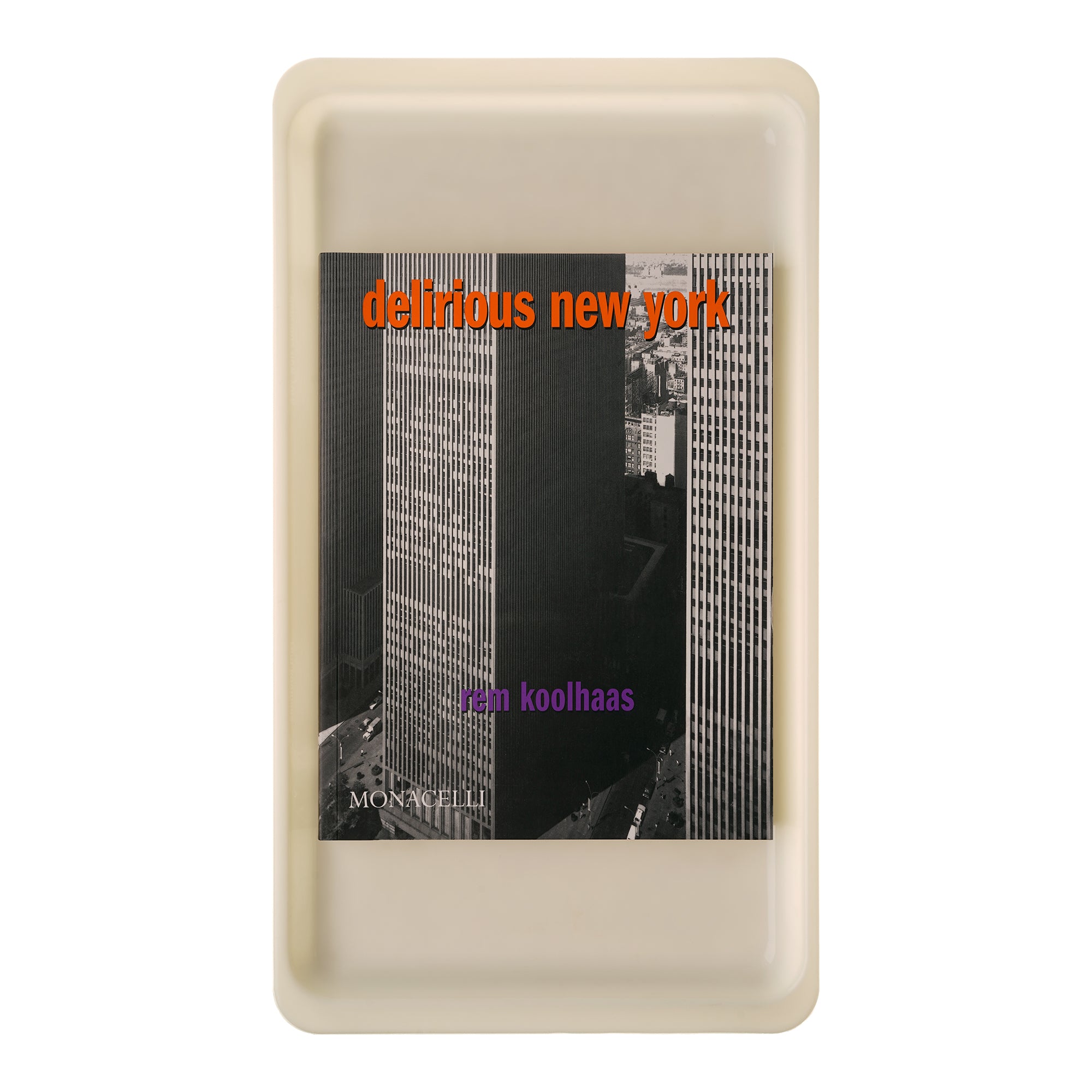Delirious New York by Rem Koolhaas